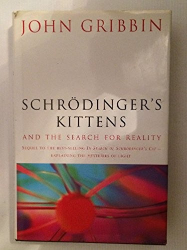 Schrodinger's Kittens and the Search for Reality