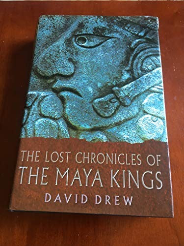 The Lost Chronicles of the Maya Kings