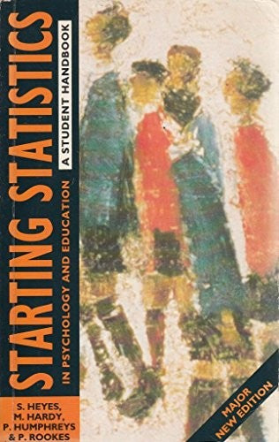 Starting Statistics in Psychology and Education
