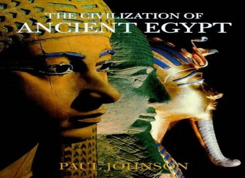 The Civilization of Ancient Egypt