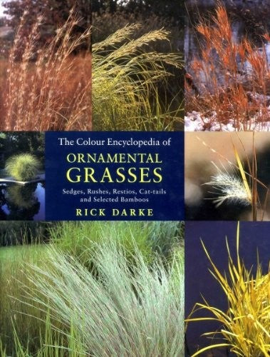 The Colour Encyclopedia of Ornamental Grasses