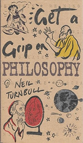 Get a Grip on Philosophy