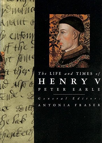 The Life and Times of Henry V