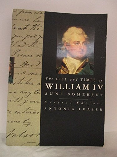 The Life and Times of William IV