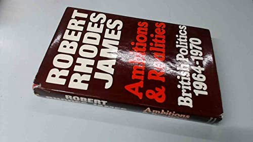Ambitions and Realities: British Politics, 1964-70