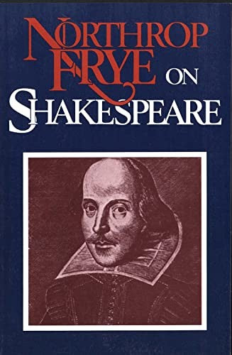 Northrop Frye on Shakespeare