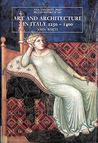 Art and Architecture in Italy, 1250-1400
