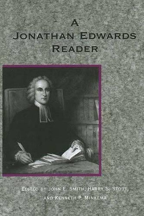 A Jonathan Edwards Reader
