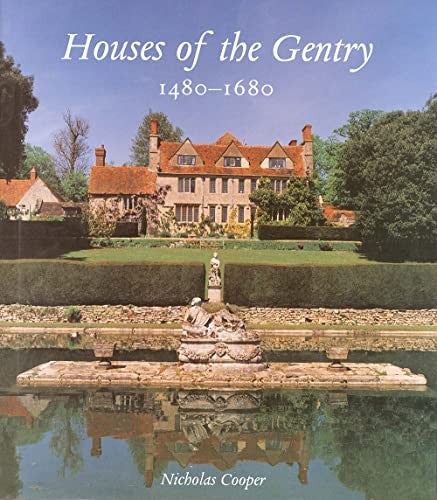 Houses of the Gentry 14801680