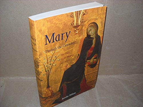 Mary Through the Centuries