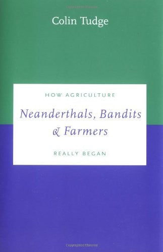 Neanderthals, Bandits and Farmers