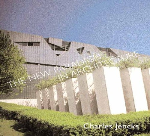 The New Paradigm in Architecture