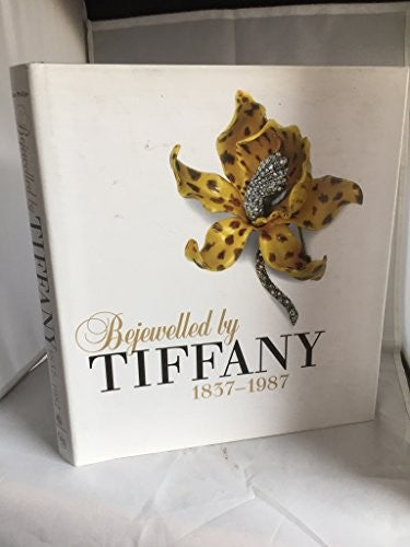 Bejewelled by Tiffany, 1837-1987