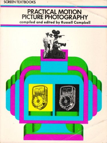 Practical Motion Picture Photography
