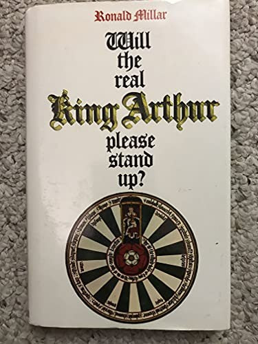Will the real King Arthur please stand up?