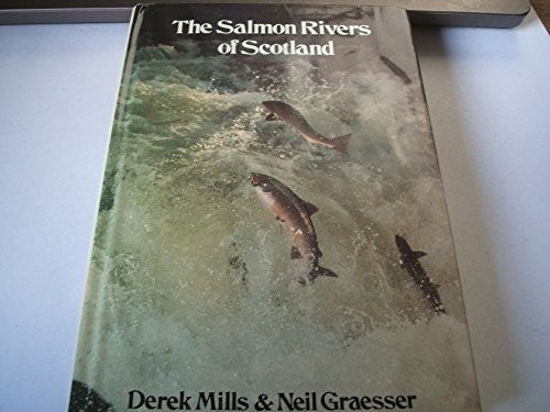 The salmon rivers of Scotland