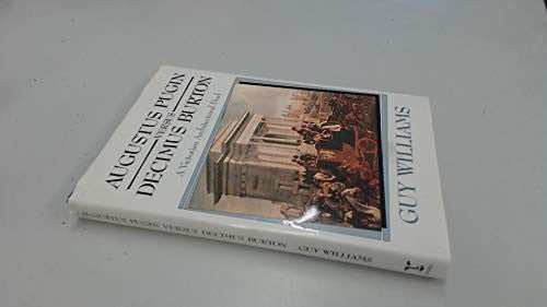 Augustus Pugin versus Decimus Burton