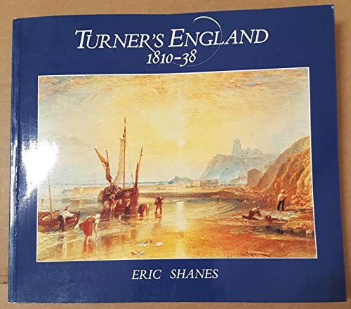 Turner's England, 1810-38