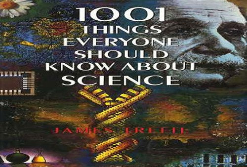1001 Things Everyone Should Know About Science