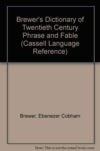 Brewer's Dictionary of Twentieth Century Phrase and Fable