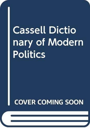 Cassell Dictionary of Modern Politics