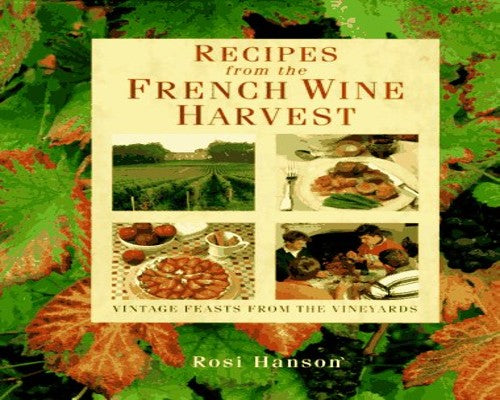Recipes from the French Wine Harvest