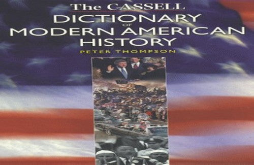 Dictionary of Modern American History