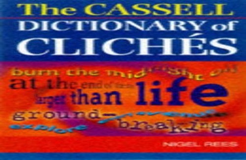 Cassell Dictionary of Cliches