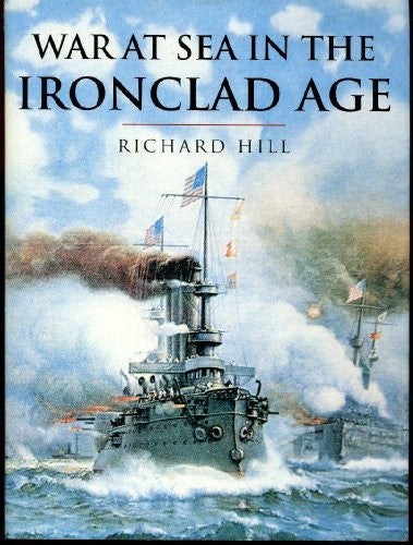 War at Sea in the Ironclad Age