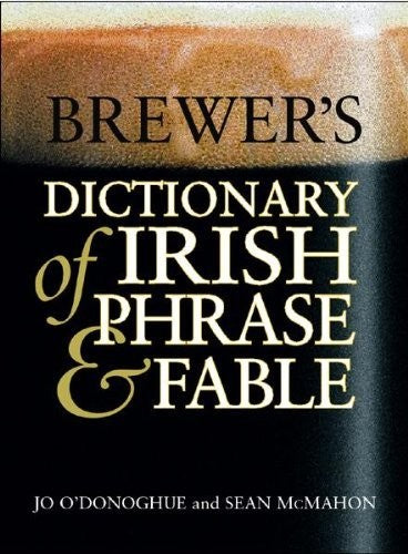 Brewer's Dictionary of Irish Phrase and Fable
