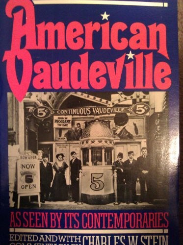 American Vaudeville as Seen by Its Contemporaries