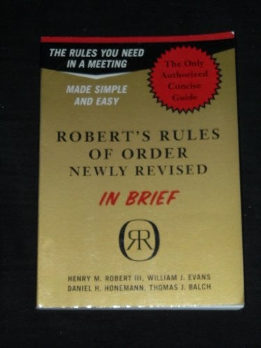 Robert's Rules of Order Newly Revised in Brief