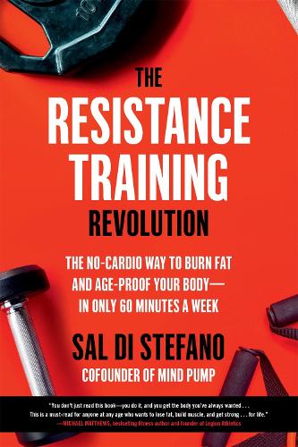 The The Resistance Training Revolution