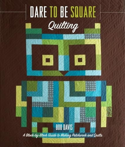 Dare to Be Square Quilting
