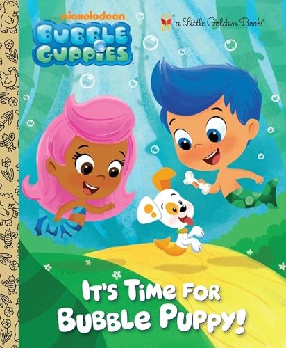 It's Time for Bubble Puppy! (Bubble Guppies)