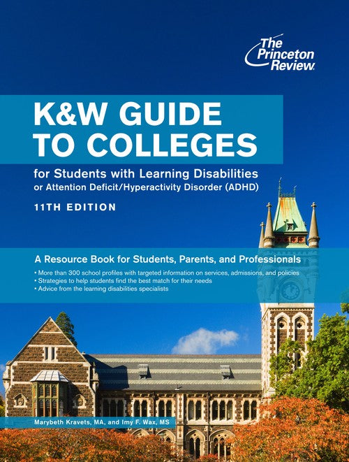 K&W Guide To Colleges For Students With Learning Disabilities, 11Th Edition