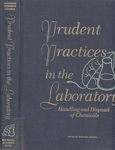 Prudent Practices in the Laboratory: Handling and Disposal of Chemicals
