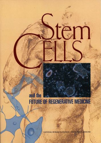 Stem Cells and the Future of Regenerative Medicine