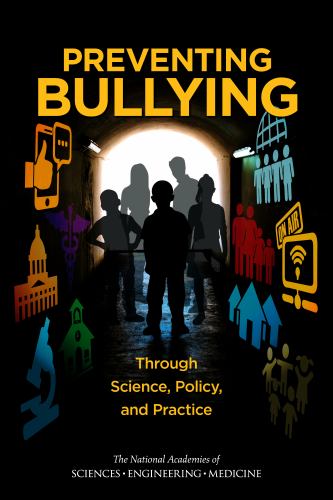 Preventing Bullying Through Science, Policy, and Practice