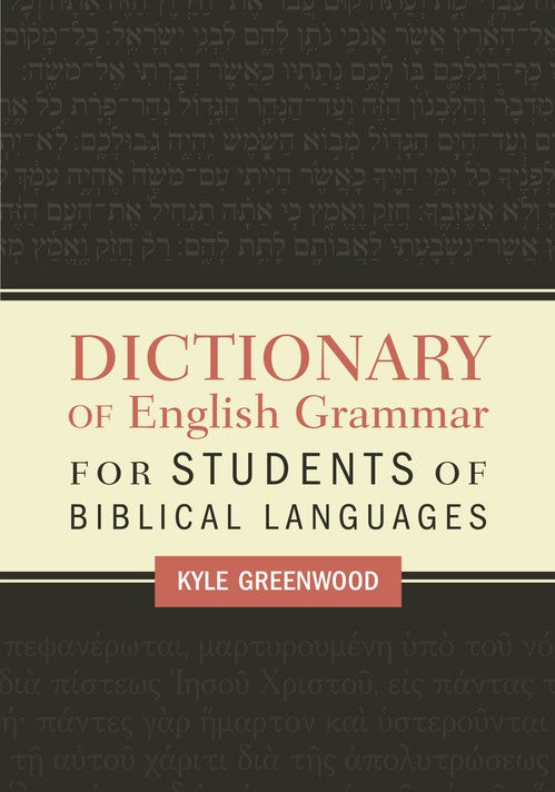 A Dictionary of English Grammar for Students of Biblical Languages