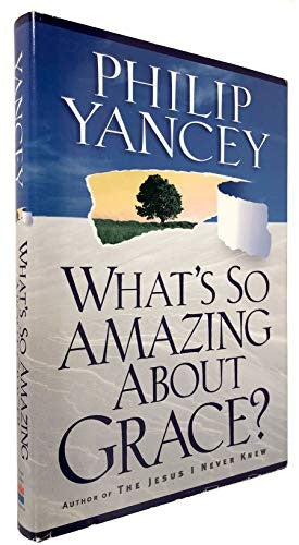 What's So Amazing About Grace?