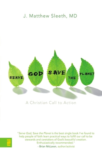 Serve God, Save the Planet