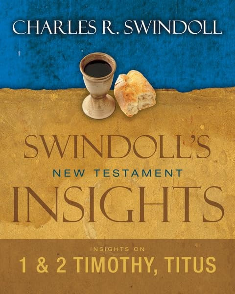 Insights on 1& 2 Timothy, Titus