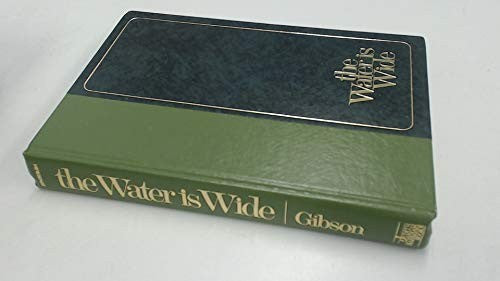 The Water is Wide