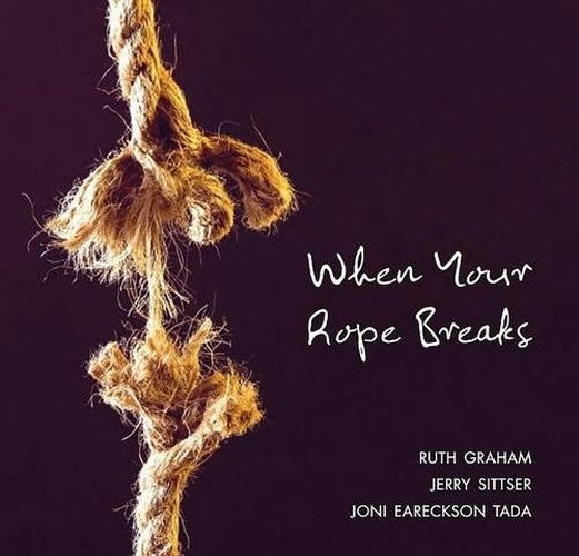 When Your Rope Breaks