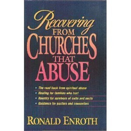 Recovering from Churches That Abuse