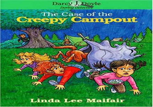 The Case of the Creepy Camp out