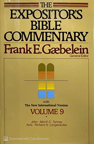 The Expositor's Bible Commentary: Volume 9 (John, Acts)
