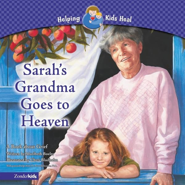 Sarah's Grandma Goes to Heaven