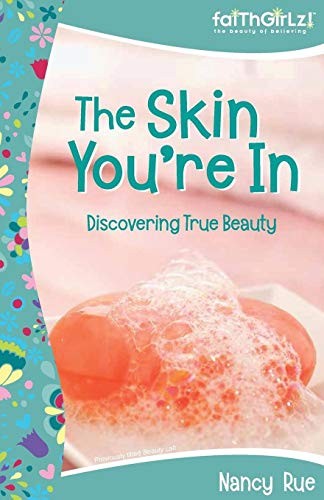 The Skin You're In: Discovering True Beauty
